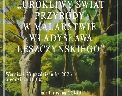 Władysław Leszczyński – malarz samouk z Wileńszczyzny. Wystawa w Gromadce
